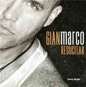 Gian Marco - Resucitar