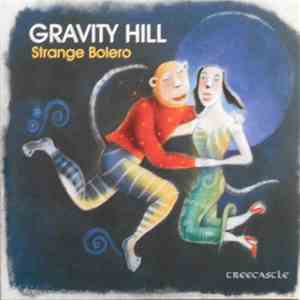 Gravity Hill - Strange Bolero