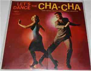 Harry Ortega And The Caribe Tropical Orchestra - Let's Dance The Cha-Cha