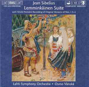 Jean Sibelius / Lahti Symphony Orchestra, Osmo Vänskä - Lemminkäinen Suite, ...