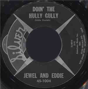 Jewel And Eddie - Opportunity / Doin' The Hully Gully