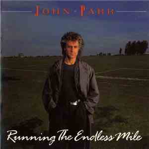 John Parr - Running The Endless Mile