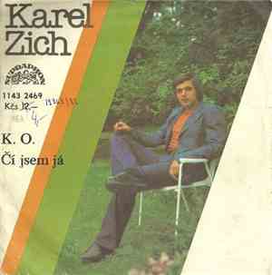 Karel Zich - K. O. / Čí Jsem Já