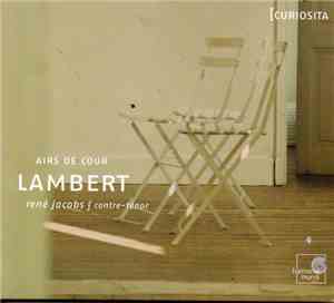 Lambert, René Jacobs ʃ Contre-ténor - Airs de Cour