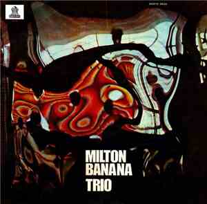 Milton Banana Trio - Milton Banana Trio
