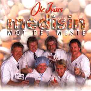 Ole Ivars - Medisin Mot Det Meste
