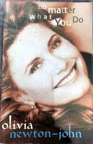 Olivia Newton-John - No Matter What You Do
