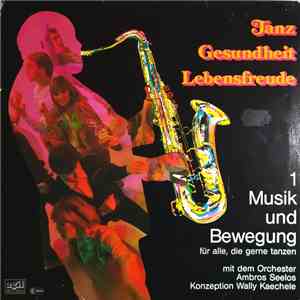 Orchester Ambros Seelos, Wally Kaechele - Tanz · Gesundheit · Lebensfreude  ...