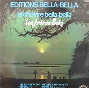 Orchestre Bella-Bella / Les Frères Soki - Editions Bella-Bella