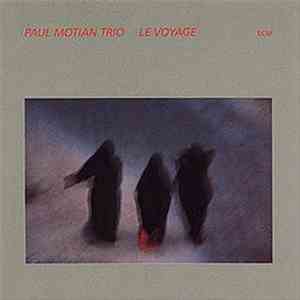Paul Motian Trio - Le Voyage