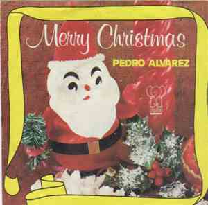 Pedro Alvarez  - Merry Christmas