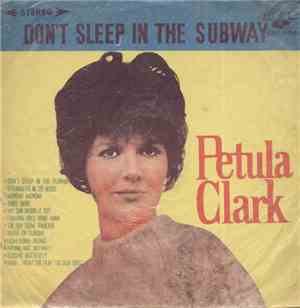 Petula Clark - Don't Sleep In The Subway