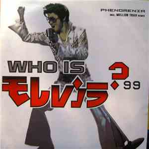 Phenomania - Who Is Elvis? '99