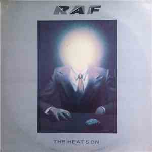 R.A.F.  - The Heat's On