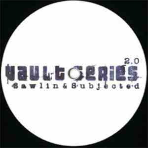Sawlin & Subjected - Vault Series 2.0