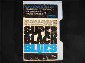 Super Black Blues Band Featuring T-Bone Walker, Big Joe Turner, Otis Spann  ...