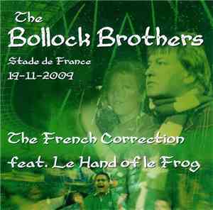 The Bollock Brothers - The French Correction Feat. Le Hand Of Le Frog