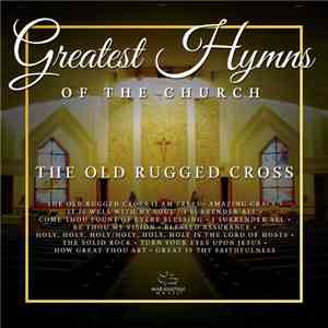 The Maranatha Singers - Greatest Hymns Of The Church 'The Old Rugged Cross'