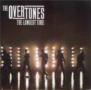 The Overtones  - The Longest Time