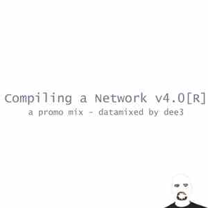 Various - Compiling A Network V4.0 [Re-Compiled]