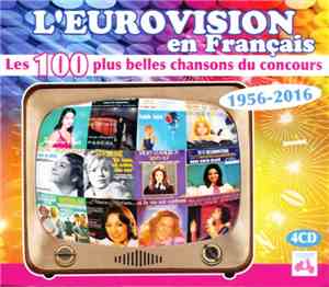 Various - L'Eurovision En Français - Les 100 Plus Belles Chansons Du Concours