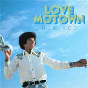 Various - Love Motown Remixed