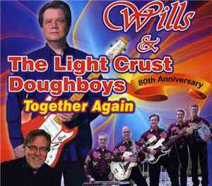Wills And The Light Crust Doughboys - 80th Anniversary, Together Again