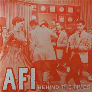 AFI - Behind The Times