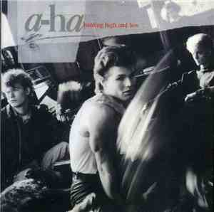 a-ha - Hunting High And Low / Scoundrel Days