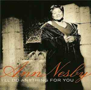 Ann Nesby - I'll Do Anything For You
