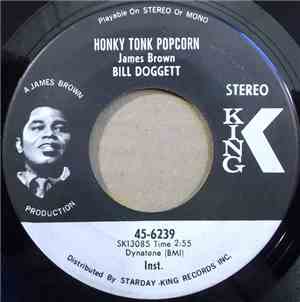 Bill Doggett - Honky Tonk Popcorn  / Honky Tonk