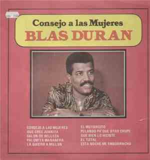 Blas Duran - Consejo A Las Mujeres