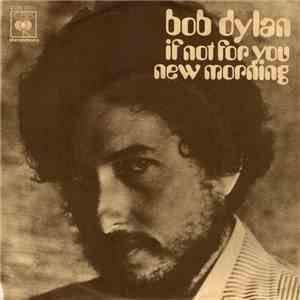 Bob Dylan - If Not For You