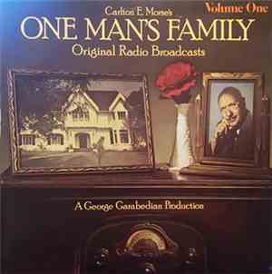 Carlton E. Morse - One Man's Family Volume One