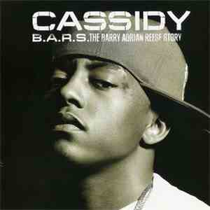 Cassidy  - B.A.R.S. (The Barry Adrian Reese Story)