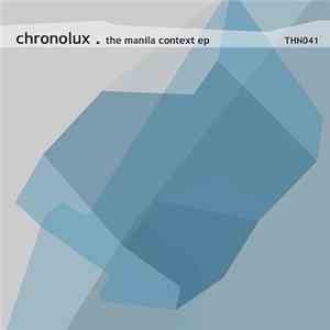 Chronolux - The Manila Context EP