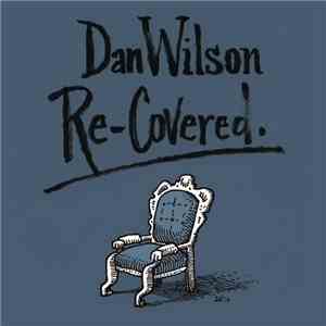 Dan Wilson - Re-Covered
