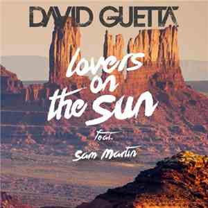 David Guetta Feat. Sam Martin  - Lovers On The Sun
