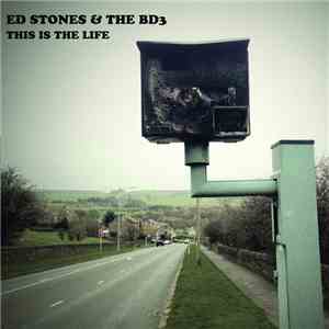 Ed Stones & The BD3 - This Is The Life