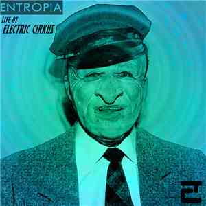 Entropia - Live At Electric Cirkus