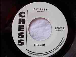 Etta James - Pay Back / Be Honest With Me
