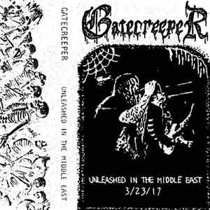 Gatecreeper - Unleashed In the Middle East