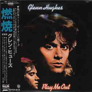 Glenn Hughes - Play Me Out