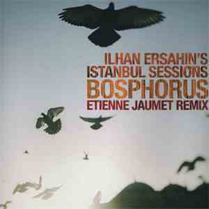 Ilhan Ersahin - Ilhan Ersahin's Istanbul Sessions Bosphorus