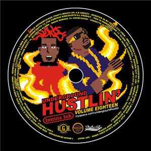 Intrinzik - Underground Hustlin Volume 18