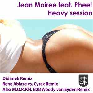 Jean Moiree Feat. Pheel  - Heavy Session