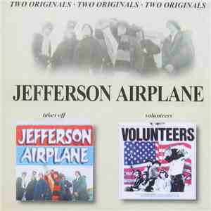 Jefferson Airplane - Takes Off / Volunteers