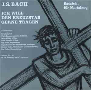 J.S. Bach - Ich Will Den Kreuzstab Gerne Tragen (Baustein Für Mariaberg)