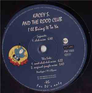 Kacey S. And The Rood-Club - I'll Bring It To Ya