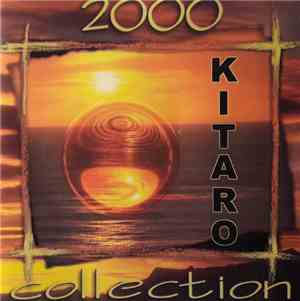 Kitaro - Collection 2000